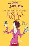 Produkt-Bild: Die perfekte Ehe der Jessica Wild: Roman