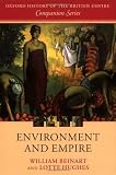 Environment and Empire (Oxford History of the British Empire Companion)