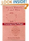 Martin Buber's I and Thou: Practicing Living Dialogue