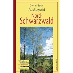 Ausflugsziel Nordschwarzwald: Wandern, Rad fahren, Entdecken