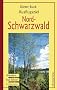 Ausflugsziel Nordschwarzwald: Wandern, Rad fahren, Entdecken