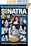 Frank Sinatra, The Boudoir Singer: All the Gossip Unfit to Print from the Glory Days of Ol' Blue Eyes