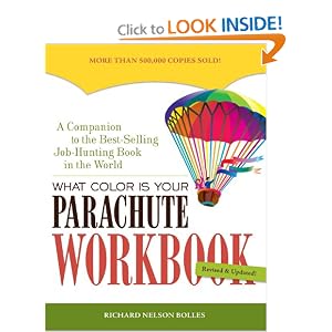 What Color Is Your Parachute Workbook: How to Create a Picture of Your Ideal Job or Next Career