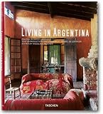 Living in Argentina (Taschen's Lifestyle)