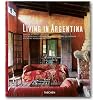 Living in Argentina (Taschen's Lifestyle)