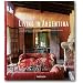 Living in Argentina (Taschen's Lifestyle)