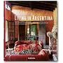 Living in Argentina (Taschen's Lifestyle)