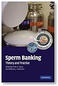 Sperm Banking: Theory and Practice