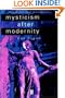 Mysticism After Modernity (Religion and Spirituality in the Modern World)