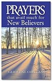Prayers That Avail Much for New Believers (Prayers That Avail Much (Paperback))