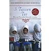 3 Tassen Tee: Wie aus Fremden Freunde wurden