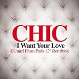 I Want Your Love (Dimitri From Paris Remix)