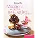 Macarons et pures gourmandises