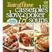 Taste of Home: Casseroles, Slow Cooker, and Soups: Casseroles, Slow Cooker, and Soups: 536 Family Pleasing Recipes