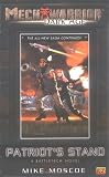 Patriot's Stand: A Battletech Novel (Mechwarrior: Dark Age, No. 9)