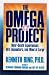 The Omega Project: Near-Death Experiences, Ufo Encounters, and Mind at Large