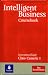Intelligent
Business
Intermediate
Course
Book
Cassette
1-2