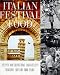 Italian Festival Food: Recipes and Traditions from Italy's Regional Country Food Fairs