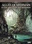 Allan Quatermain et les mines du roi Salomon, Tome 2 : En territoire hostile