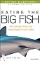 Eating the Big Fish