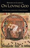 On Loving God (Cistercian Fathers Series)