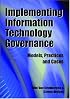 Implementing Information Technology Governance: Models, Practices and Cases