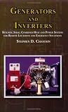 Generators and Inverters: Building Small Combined Heat and Power Systems For Remote Locations and Emergency Situations