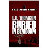 Buried In Benidorm (Max Castillo Mysteries #1)