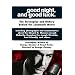 Good Night, and Good Luck.: The Screenplay and History Behind the Landmark Movie (Newmarket Shooting Script)