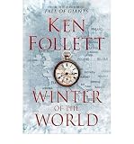 Winter of the World (Hardback) By (author) Ken Follett