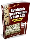 How to Invest in Cheap Foreclosures for Under $10,000