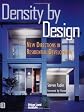 Density by Design : New Directions in Residential Development