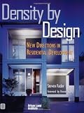 Density by Design: New Directions in Residential Development