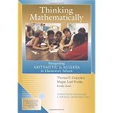 Thinking Mathematically: Integrating Arithmetic & Algebra in Elementary School ~ Thomas P. Carpenter