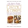 Gluten-free Bread and Cakes from Your Breadmaker: With Full Details for Dairy or Lactose Intolerance (Real Food)