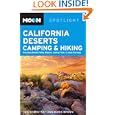 Moon Spotlight California Deserts Camping and Hiking: Including Death Valley, Mojave, Joshua Tree, and Anza-Borrego by Tom Stienstra and Ann Marie Brown