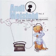 Andi Meisfeld und das Lied der Meisenwiese (Andi Meisfeld 2)
