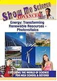 Show Me Science Energy: Transforming Renewable Resources - Photovoltaics
