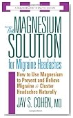 The Magnesium Solution for Migraine Headaches