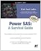 Power SAS: A Survival Guide