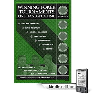 Winning Poker Tournaments One Hand at a Time Volume II