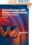 Electroactive Polymer (EAP) Actuators as Artificial Muscles: Reality, Potential, and Challenges, Second Edition (SPIE Press Monograph Vol. PM136)