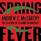 Spring Fever: The Illusion of Islamic Democracy