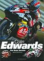 Colin Edwards: The Texas Tornado