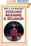 Ecology, Meaning, and Religion