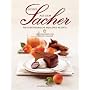 S��es aus dem Sacher: 300 verf�hrerische Mehlspeis-Rezepte