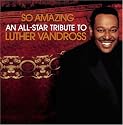 So Amazing...An All-Star Tribute to Luther Vandross