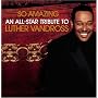 So Amazing...An All-Star Tribute to Luther Vandross