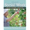 Social Work With Older Adults (3rd Edition)