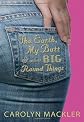 The Earth, My Butt, & Other Big Round Things
